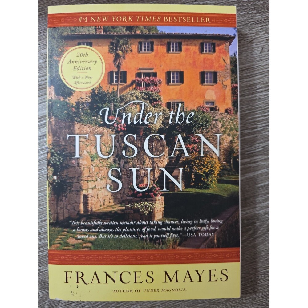Under the Tuscan Sun : 20th-Anniversary Edition by Frances Mayes (1997, Trade...